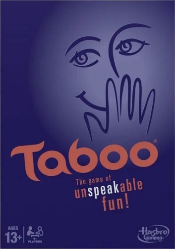 Front cover of Taboo - The Game of Unspeakable Fun!